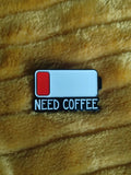 Enamel pin "Need Coffee" - Mycomicshop.be