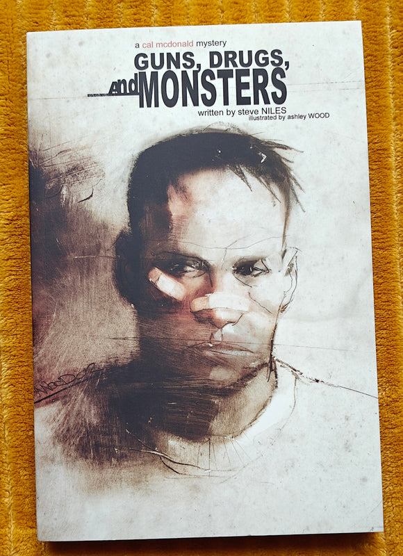 Guns Drugs and Monsters: A Cal McDonald Mystery Novel (IDW 2004) Steve Niles Ashley Wood - Mycomicshop.be