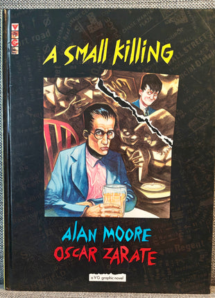 A Small Killing (Dark Horse, 1993 )by Alan Moore 2 x SIGNED