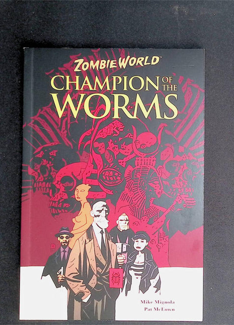 Zombie World Champion of the Worms TPB (2005 Dark Horse) 2nd Edition #1