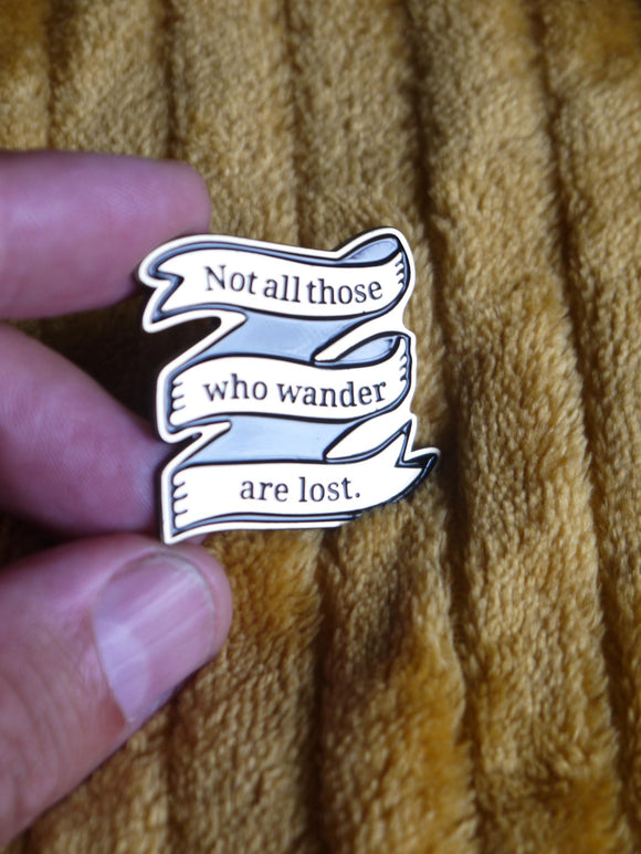 'Lord Of The Rings - Not all those wander are lost' Enamel Pin - Mycomicshop.be