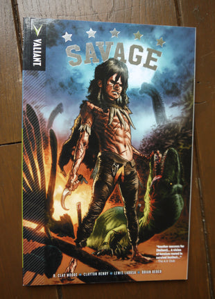 Savage TPB (2017 Valiant) By B. Clay Moore