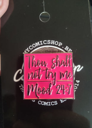 'Thou shall not try me' enamel pin - Mycomicshop.be