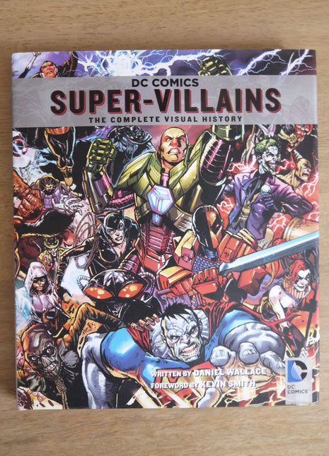 DC Comics Super-Villains HC (2014 Insight Editions) The Complete Visual History - Mycomicshop.be