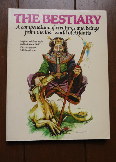 The Bestiary Compendium of Creatures Atlantis Sechi Keith 1986 Bard Games PB - Mycomicshop.be
