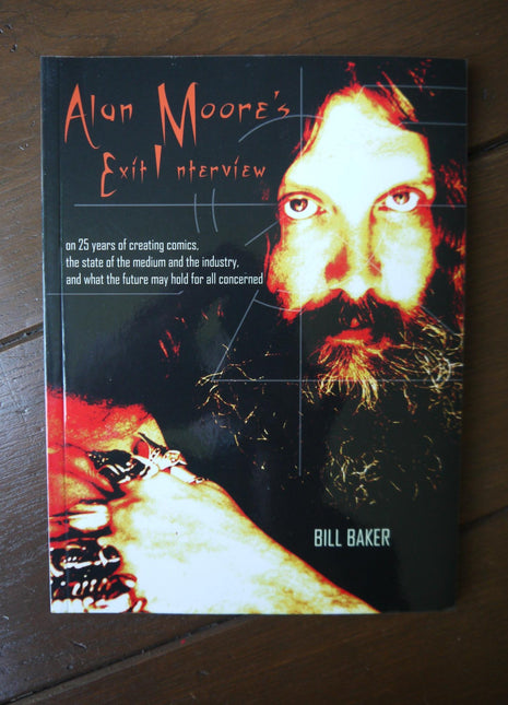 Alan Moore's Exit Interview SC (2007) - Mycomicshop.be