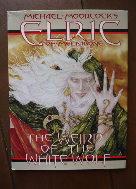 Elric of Melnibone: The Weird of the White Wolf HC Signed - Mycomicshop.be