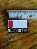Enamel pin "Need Coffee" - Mycomicshop.be