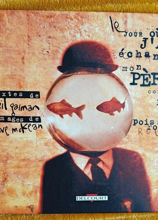 Le Jour où j'ai échangé mon père contre deux poissons rouges - Neil Gaiman & Dave McKean - Mycomicshop.be