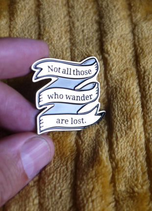 'Lord Of The Rings - Not all those wander are lost' Enamel Pin - Mycomicshop.be