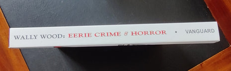 Wally Wood: Eerie Tales of Crime and Horror HC (2013 Vanguard) #1A - Mycomicshop.be