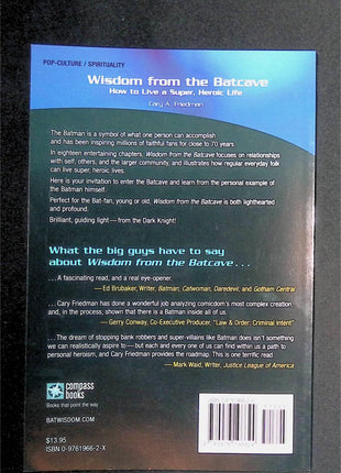 Wisdom from the Batcave: How to Live a Super, Heroic Life (Cary Friedman, 2006) - Mycomicshop.be